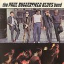 GRAPHIC IMAGE 'Paul Butterfield Blues Band cover'