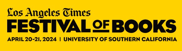 L.A.Festival of Books, April 20-21, 2024